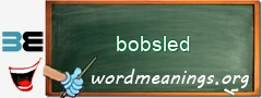 WordMeaning blackboard for bobsled